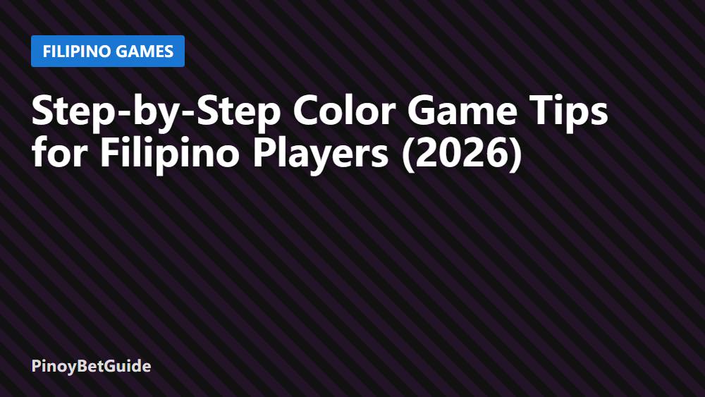 Step-by-Step Color Game Tips for Filipino Players (2026)